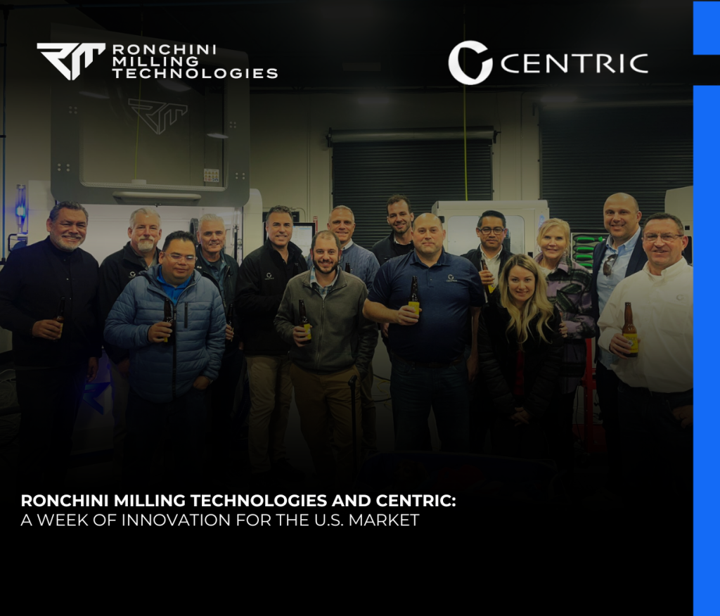 Ronchini Milling Technologies and Centric during training week